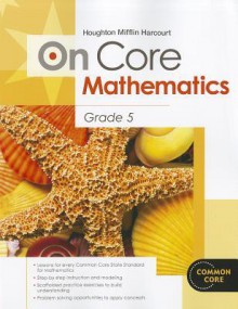 Houghton Mifflin Harcourt On Core Mathematics: Student Workbook Grade 5 - Houghton Mifflin Harcourt