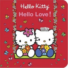 Hello Kitty, Hello Love! - Higashi/Glaser Design Inc.