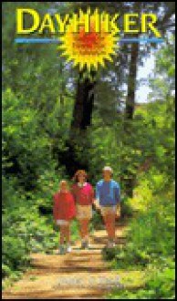 Dayhiker: Walking for Fitness, Fun and Adventure - Robert S. Wood, Warren Lloyd Dayton