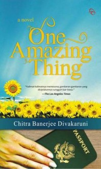 One Amazing Thing - Chitra Banerjee Divakaruni, Sujatrini Liza