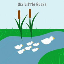 Six Little Ducks - C.J. James, C.J. James