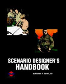 Scenario Designer's Handbook - Michael A. Dorosh