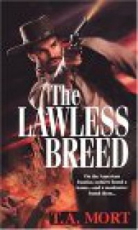 The Lawless Breed - Terry Mort