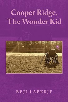 Cooper Ridge, the Wonder Kid - Reji Laberje