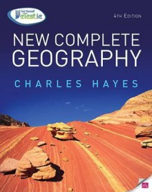 New Complete Geography - Charles Hayes