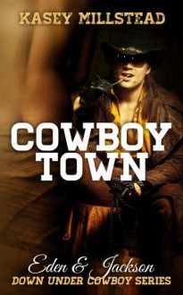 Cowboy Town - Kasey Millstead