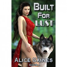 Built for Lust - Alice Gaines