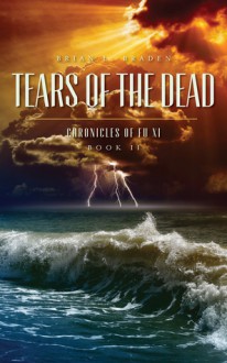 Tears of the Dead - Brian Braden