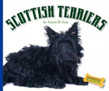 Scottish Terriers (Domestic Dogs) - Susan H. Gray