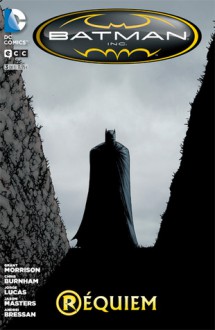 Batman Inc. tomo 3 de 3: Réquiem - Grant Morrison, Chris Burnham