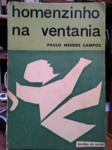 Homenzinho na ventania - Paulo Mendes Campos