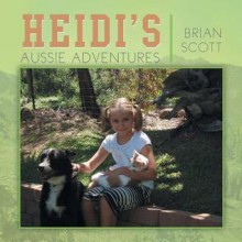 Heidi's Aussie Adventures - Brian Scott