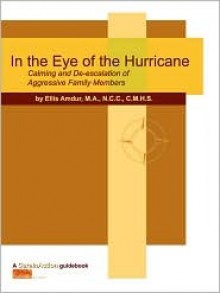 In the Eye of the Hurricane - Ellis Amdur