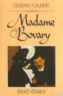 Madame Bovary - Gustave Flaubert, Sabri Esat Siyavuşgil, Nurullah Ataç