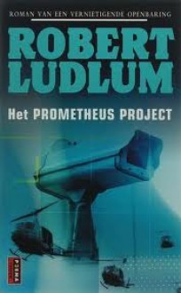 Het Prometheus Project - Robert Ludlum