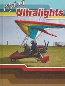 Flying Ultralights - Joanne Mattern