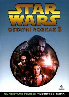 Ostatni rozkaz 3 - Timothy Zahn