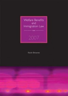 Welfare Benefits and Immigration Law - Kevin D. Browne