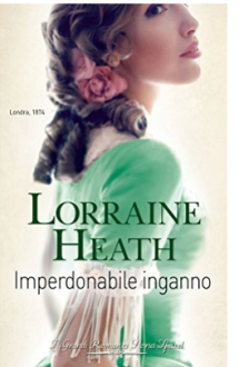 Imperdonabile inganno - Lorraine Heath