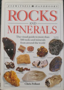 Rocks and Minerals (Eyewitness Handbooks) - Chris Pellant