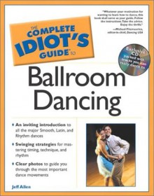 Complete Idiot's Guide to Ballroom Dancing - Jeffrey Allen