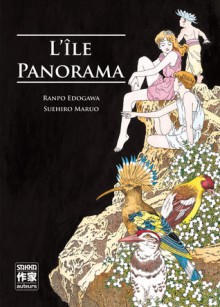 L'île panorama - Rampo Edogawa, Suehiro Maruo