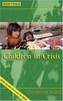 Children In Crisis (Briefings) - Glenn Myers, Tara Smith