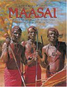 The Last of the Maasai - Duncan Willetts, Mohamed Amin