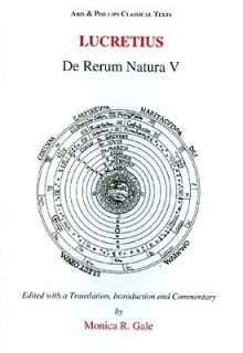 Lucretius: de Rerum Natura V - Monica R. Gale