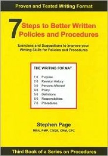 7 Steps to Better Written Policies and Procedures - Steve Page