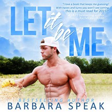 Let It Be Me - Barbara Speak, Barbara Speak, Lauren Sweet