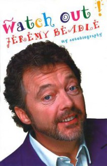 Watch Out! - Jeremy Beadle