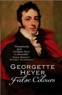 False Colours - Georgette Heyer