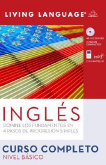 Ingles Curso Completo: Nivel Basico (Book and CD Set) - Living Language