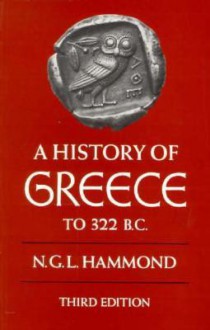 A History of Greece to 322 B.C. - Nicholas Geoffrey Lemprière Hammond