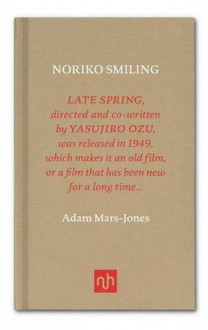 Noriko Smiling - Adam Mars-Jones