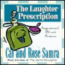 The Laughter Prescription (The Holy Humor Series) - Cal Samra, Rose Samra