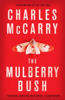 The Mulberry Bush - Charles McCarry