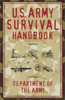 U.S. Army Survival Handbook - U.S. Department of the Army