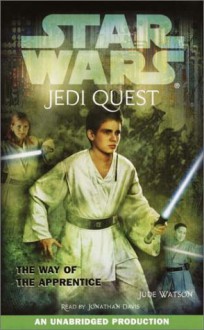 Star Wars: Jedi Quest #1: The Way of the Apprentice - Jude Watson, Jonathan Davis