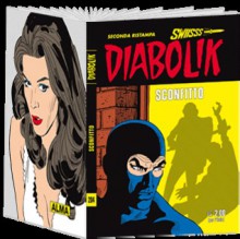 Diabolik Swiisss n. 204: Sconfitto - Angela Giussani, Luciana Giussani, Flavio Bozzoli, Sergio Zaniboni