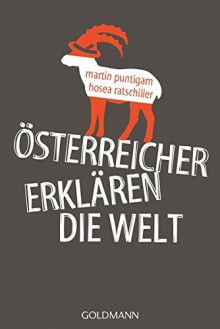 Österreicher erklären die Welt - Martin Puntigam, Hosea Ratschiller