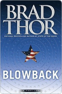 Blowback - Brad Thor