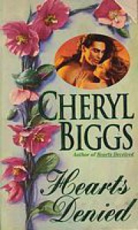 Hearts Denied - Cheryl Biggs