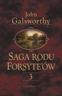 Saga rodu Forsyte'ów. Tom III - Do wynajęcia - John Galsworthy