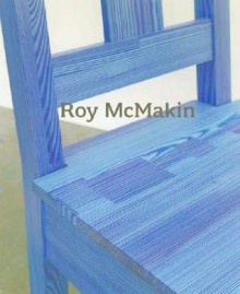 Roy McMakin: A Door Meant as Adornment - Roy McMakin, Michael Darling