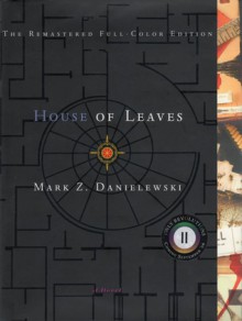 House of Leaves - Mark Z. Danielewski