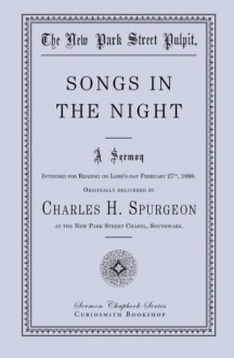 Songs in the Night - Charles H. Spurgeon, Charles J. Doe