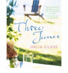 Three Junes - Julia Glass