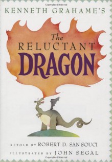 The Reluctant Dragon - Robert D. San Souci, John Segal